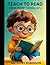 Teach to Read using Phonics Book 1 of 3