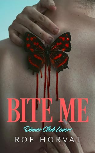 Bite Me (Kindle Edition)