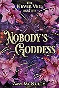 Nobody's Goddess