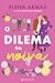 O Dilema da Noiva (Green Oak, #2)