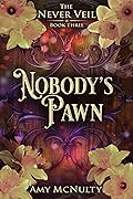 Nobody's Pawn