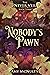 Nobody's Pawn (Never Veil, #3)