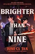 Brighter Than Nine