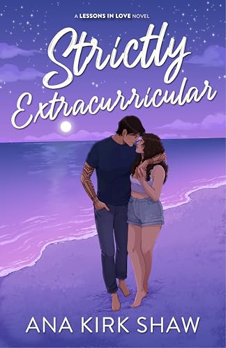 Strictly Extracurricular (Lessons in Love #3)