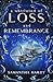 A Whirlwind of Loss and Remembrance (A Whirlwind of Loss and Ruin Book 2)