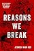 Reasons We Break by Jesmeen Kaur Deo