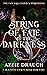 A String of Fate in the Darkness by Azzie Drauch A String of Fate in the Darkness by Azzie Drauch