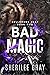 Bad Magic by Sherilee Gray
