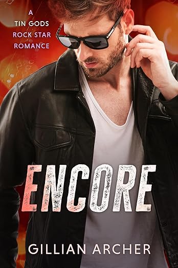 Encore (Tin Gods Rock Stars #4)