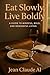 Eat Slowly, Live Boldly