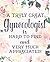 A Truly Great Gynecologist is Hard to Find and Very Much Appr... by Kim Novak