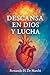 Descansa en Dios y Lucha