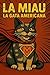 La Miau: La Gata Americana