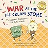 War at the Ice Cr...