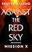 Against the Red Sky by Kristen Illarmo Against the Red Sky by Kristen Illarmo