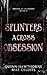 Splinters Across Obsession (Bound by Stitches Book 5)