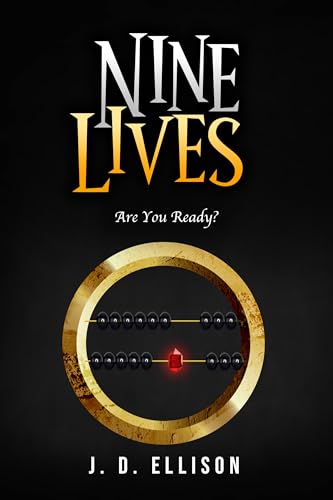 Nine Lives: Are you ready? (Out of Time Book 1)