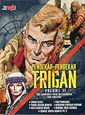Pendekar-pendekar Trigan, Volume II
