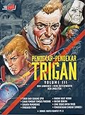 Pendekar-pendekar Trigan, Volume III