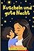 Kuscheln und gute Nacht (Cu...