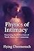 The Physics of Intimacy: Un...