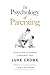 The Psychology of Parenting...