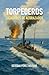 Torpederos, cazadores de acorazados (Spanish Edition)