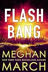 Flash Bang by Meghan March