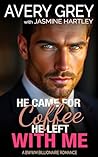 He Came For Coffe...