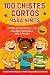100 Chistes Cortos para Niños by Elias Castillo