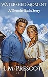 Watershed Moment (Book 5) by L.M. PRESCOTT