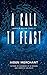 A Call to Feast: Part One o...