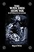 The Witches House: Cecil Wi...