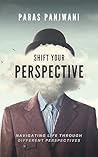 Shift Your Perspective: Navigating Life Through Different Perspectives
