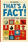 That's a Fact!: 1,001 Bits of Verified Trivial Knowledge