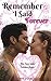 Remember I Said Forever by Kerry Hancock