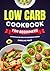 Low Carb Cookbook for Begin...