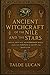 Ancient Witchcraft of the Nile and the Stars by Talde Lucan