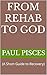 From Rehab to God: