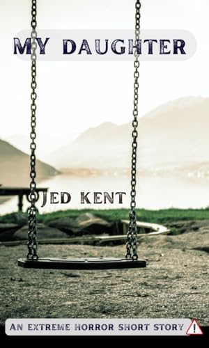 My Daughter (Kindle Edition)