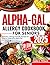 ALPHA-GAL ALLERGY COOKBOOK FOR SENIORS (FULL COLORED) by Callie J. Wilson