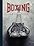 Boxing: The 100 Greatest Fi...