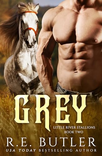 Grey (Little River Stallions #2)