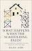 What Happens When the Scaffolding Falls? by Sean Ash What Happens When the Scaffolding Falls? by Sean Ash