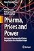 Pharma, Prices and Power: R...