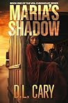 Maria's Shadow (Veil Chronicles, #1)