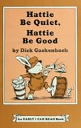 Hattie Be Quiet, Hattie Be Good