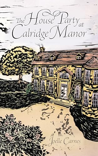 The House Party at Calridge Manor (Kindle Edition)