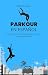 PARKOUR EN ESPAÑOL: Domina ...