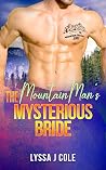 The Mountain Man's Mysterious Bride
